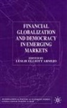 Leslie Elliott Armijo, Armijo, L Armijo, L. Armijo, Leslie Elliott Armijo - Financial Globalization and Democracy in Emerging Markets