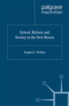 S Webber, S. Webber, Stephen L. (Lecturer Webber - School, Reform and Society in the New Russia