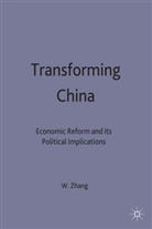 Wei-Wei Zhang, Zhang, W Zhang, W. Zhang, Wei-Wei Zhang - Transforming China