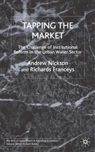 R Franceys, R. Franceys, Richard Franceys, Nickson, A Nickson, A. Nickson... - Tapping the Market