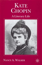 N Walker, N. Walker, Nancy A. Walker, WALKER NANCY A - Kate Chopin