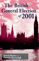 Butler, D Butler, D. Butler, David Butler, David Kavanagh Butler, D Kavanagh... - British General Election of 2001