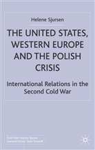 H Sjursen, H. Sjursen, Helene Sjursen - United States, Western Europe and the Polish Crisis