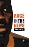 I. Law, Ian Law - Race in the News