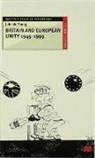 John W Young, John W. Young, YOUNG JOHN W - Britain and European Unity, 1945-1999