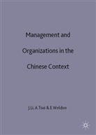 Jiatao Tsui Li, Po Li, J. Li, Tsui, A Tsui, A. Tsui... - Management and Organizations in the Chinese Context