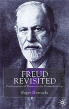 R Horrocks, R. Horrocks, Roger Horrocks - Freud Revisited