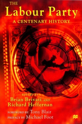 Brian Heffernan Brivati, Brivati, B Brivati, B. Brivati, Brian Brivati, … - Labour Party A Centenary History