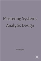 Martin Hughes, Hughes Martin - Mastering Systems Analysis Design