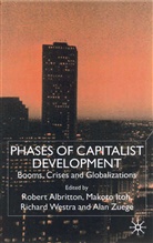Albritton, Robert Itoh Albritton, Richar Westra, Richard Westra, Alan Zuege, Albritton... - Phases of Capitalist Development
