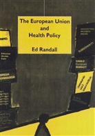 E. Randall, Ed Randall, Randall E., Randall Ed - European Union and Health Policy