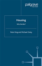 King, P King, P. King, Peter King, Peter Oxley King, M Oxley... - Housing