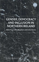 Celia Davies, Celia Roulston Davies, Carmel Roulston, Davies, C Davies, C. Davies... - Gender, Democracy and Inclusion in Northern Ireland