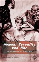 P Goodman, P. Goodman, Philomena Goodman - Women, Sexuality and War