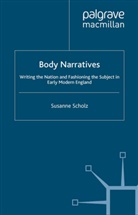 Scholz, S Scholz, S. Scholz, Susanne Scholz, Susanne (Lecturer Scholz - Body Narratives