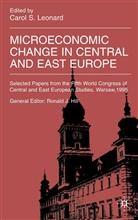 Carol S. Hill Leonard, Ronald J. Hill, Leonard, C Leonard, C. Leonard, Carol S. Leonard - Microeconomic Change in Central and East Europe