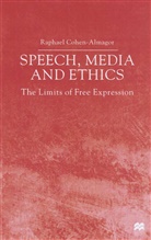 R Cohen-Almagor, R. Cohen-Almagor, Raphael Cohen-Almagor - Speech, Media and Ethics