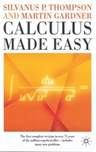 Martin Gardner, S.P. Thompson, S.p. Gardner Thompson, Silvanus P Thompson, Silvanus P. Thompson - Calculus Made Easy