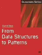 Darrel Ince - From Data Structures to Patterns