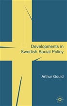 GOULD, A Gould, A. Gould, Arthur Gould - Developments in Swedish Social Policy