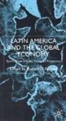 Ronald D. Fischer, R Fischer, R. Fischer, Ronald D. Fischer - Latin America and the Global Economy