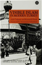 K. Frank, Kenneth Frank, A. Ozdemir, Adil (Member of the Faculty Ozdemir, Adil Frank Ozdemir, Özdemir... - Visible Islam in Modern Turkey