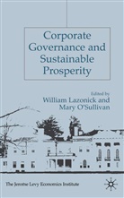 &amp;apos, William O&amp;apos Lazonick, William O''''sullivan Lazonick, Myilibrary, Mary Sullivan, Lazonick... - Corporate Governance and Sustainable Prosperity