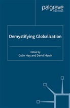 Colin Marsh Hay, HAY COLIN MARSH DAVID, Hay, C Hay, C. Hay, Marsh... - Demystifying Globalization