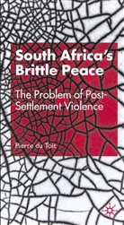 P. Van Der P. Du Toit, Pierre Du Toit, P Toit, P. Toit - South Africa''s Brittle Peace