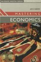 Jack Harvey, Harvey Jack - Mastering Economics