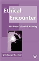 C Cordner, C. Cordner, Christopher Cordner - Ethical Encounter