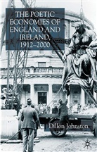 D Johnston, D. Johnston, Dillon Johnston - Poetic Economists of England and Ireland 1912-2000