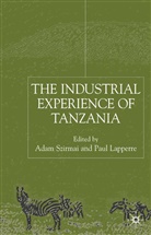 Myilibrary, A. Szirmai, Adam Lapperre Szirmai, Lapperre, Lapperre, P. Lapperre... - Industrial Experience of Tanzania