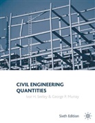 George Murray, George P Murray, George P. Murray, Ivor Seeley, Ivor H Seeley, Ivor H. Seeley... - Civil Engineering Quantities