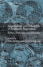 Atle Svindland Midttun, Midttun, A Midttun, A. Midttun, Atle Midttun, Svindland... - Approaches and Dilemmas in Economic Regulation