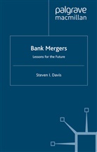 S DAVIS, S. Davis, Steven I. Davis, Steven I. (Steven Ilsley) Davis, DAVIS STEVEN I - Bank Mergers