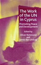 Oliver P. Ker-Lindsay Richmond, Ker-Lindsay, Ker-Lindsay, J. Ker-Lindsay, James Ker-Lindsay, Richmond... - Work of the Un in Cyprus