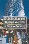Professor Vic Wilding George, Vi George, Vic George, Vic Wilding George, Victor George, Victor Wilding George... - Globalisation and Human Welfare