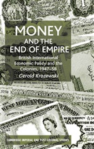 G Krozewski, G. Krozewski, Gerold Krozewski - Money and the End of Empire