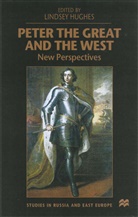 Lindsey Hughes, HUGHES LINDSEY, National Maritime Museum (Great Britain), University Of London, Hughes, L Hughes... - Peter the Great and the West