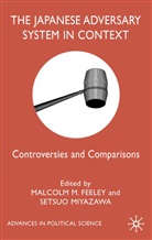 Feeley, M Feeley, M. Feeley, Malcolm M Feeley, Malcolm M. Miyazawa Feeley, S Miyazawa... - Japanese Adversary System in Context