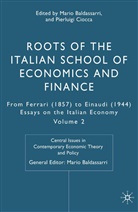 Mario Ciocca Baldassarri, Mari Baldassarri, Mario Baldassarri, Ciocca, Ciocca, P. Ciocca... - Roots of the Italian School of Economics and Finance