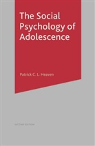 Patrick Heaven - The Social Psychology of Adolescence