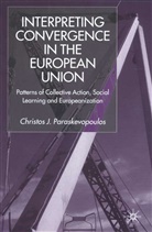 C Paraskevopoulos, C. Paraskevopoulos, Christos C. Paraskevopoulos, Christos J. Paraskevopoulos - Interpreting Convergence in the European Union