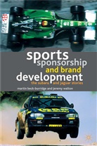 BECK BURRIDGE MARTIN WALTON JERE, Beck-Burridge, M Beck-Burridge, M. Beck-Burridge, Martin Beck-Burridge, Martin Walton Beck-Burridge... - Sports Sponsorship and Brand Development