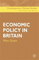Wyn Grant - Economic Policy in Britain