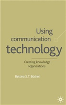 B. B¿chel, B. Buchel, Bettina S. T. Buchel, Bettina S.t. Buchel, B Büchel, B. Büchel - Using Communication Technology