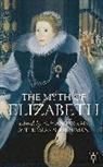 Susa Doran, Susan Doran, Mr. Thomas S. Freeman, Thomas Freeman, Thomas S. Freeman, Susa Doran... - The Myth of Elizabeth