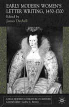 Daybell, James Etc. Daybell, Professor James Etc. Daybell, DAYBELL JAMES ETC, Daybell, J Daybell... - Early Modern Women''s Letter Writing, 1450-1700