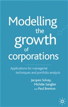 P Brenton, P. Brenton, Paul Brenton, Paul A. Brenton, M. Sanglier, Michél Sanglier... - Modelling the Growth of Corporations